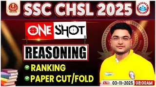SSC CHSL Reasoning Classes 2025 | SSC CHSL Reasoning One Shot #4 | Reasoning By Shobhit Sir