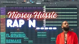 Nipsey Hussle - Rap N____'s (Instrumental) [Remake On FL Studio]