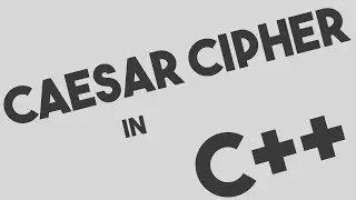Caesar Cipher Encryption and Decryption in C++