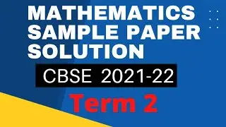 Solution of Sample Paper - Term 2 Exam | Mathematics | Class 10 | Part -1