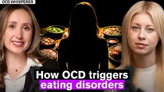 The Overlap: Understanding OCD and Eating Disorders