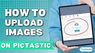 How To Upload Images On Pictastic.ai