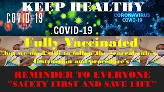 Reminder!!! | ''COVID-19'' | Transmission and Protection | Keep Healthy | Safety 1st 'n Save Life