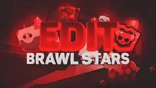 EDIT BRAWL STARS | ЛУЧШИЙ ЭДИТ ПО БРАВЛ СТАРС // КАК СДЕЛАТЬ ЭДИТ ПО BRAWL STARS ?