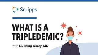Tripledemic: RSV, COVID and Flu with Dr. Siu Ming Geary | San Diego Health