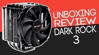 Unboxing & Review Dark Rock 3 | Elegante e Silenzioso