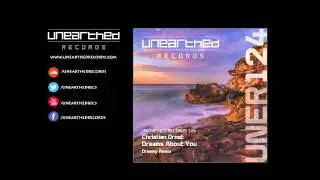 Christian Drost - Dreams About You (Dreamy Remix) [Unearthed Records]