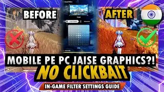 [HINDI] PC Jaisi Graphics Mobile Pe?! 😱 Hindi Me Sab Kuch | Filter Settings Guide | Wuthering Waves