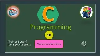 Let's Learn C: #18. C - Comparison Operators