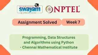 Programming, Data Structures And Algorithms Using Python Week 7 || NPTEL 2026 