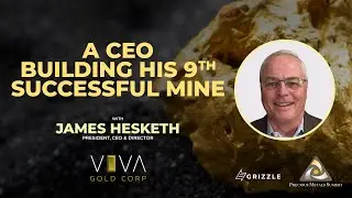 Viva Gold: Why This CEO Chose Nevada to Build his 9th Successful Gold Mine