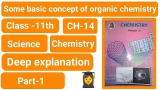 Chemistry ch-14 basic concepts of organic chemistry 11th science maharashtra board new syllabus