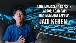 CARA PASANG GARSKIN LAPTOP, Membuat Laptop biasa jadi KEREN ala Laptop Gaming
