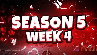 Season 5 Week 4 + Commander Fights!