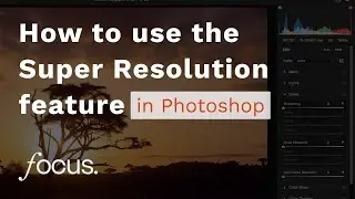 How to use the Super Resolution feature in Photoshop
