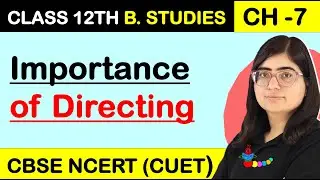 Importance of Directing Function | Directing | Chapter 7 Class 12 Business Studies