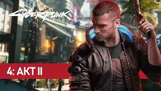 Cyberpunk 2077 - 4: АКТ II (Неспешный и атмосферный)