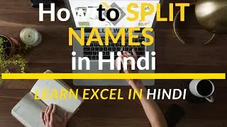 How to SPLIT NAMES in Excel | Separate First, Middle and Last Name