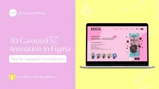 3D Carousel Animation in Figma using Smart Animate | Prototyping Tutorial