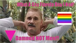 Paul's Sunny and Hot MEN South Florida Friday