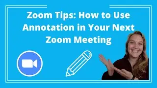 Zoom Tips: How to Use Annotation in Your Next Zoom Meeting
