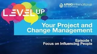 Episode 1 - Level Up your Project and Change Management - How to influence people.