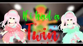 If i had a twin!  |   Royal High