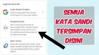 cara melihat kata sandi yang telah tersimpan di google
