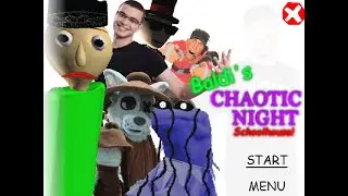 Baldi's CHAOTIC NIGHT School House :Baldi's Basics Mod: