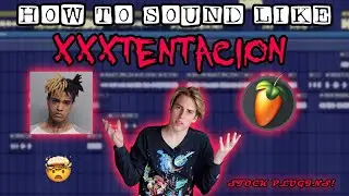How To Sound Like XXXTENTACION in LOOK AT ME! | FL Studio STOCK Tutorial