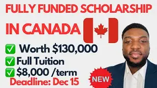 100% FULLY FUNDED SCHOLARSHIP in Canada  $130,0000+ Financial aid