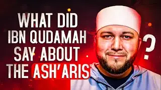 Ibn Qudamah and the Ash'aris