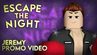 Escape The Night: SEASON 5 | Jeremy's Promo Video