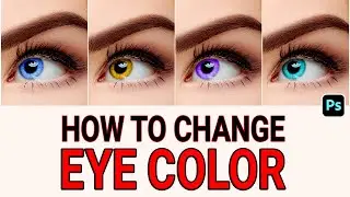 Photoshop Tutorial: Easy Steps To Change Your Eye Color