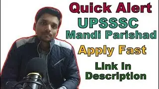 Quick Alert UPSSSC Mandi Parishad Job Notification Apply Fast | Naukri Charchamandi parishad