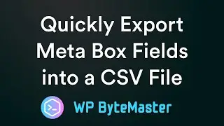Quickly Export Meta Box Fields into a CSV File
