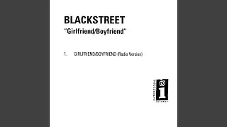 Blackstreet - Girlfriend/Boyfriend (Radio Version) [Audio HQ]