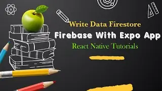 Connect Firebase to Expo Application || Send data to Firestore || React Native Expo App Tutorials