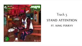 PsychoYP feat. King Perryy - Stand Attention (Official Audio)