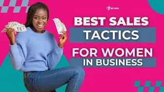 Best Sales Tactics For Women In Business
