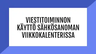 DialoQ Talk: Viestitoiminnon käyttö SähköSANOMAN viikkokalenterissa