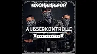 AK AUSSERKONTROLLE - SIE LAUFEN (Türkçe Çeviri)