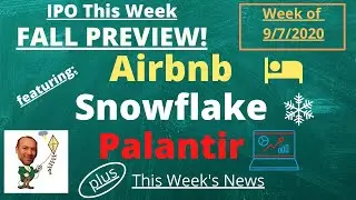 IPO This Week: Snowflake, Airbnb, Palantir (PLTR) + News on ITACU, KCAC + QuantumScape: Wk of 9/7/20