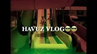 Cok Eglenceli   HAVUZA GITTIK(VLOG)