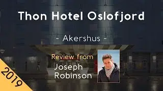 Thon Hotel Oslofjord 4⋆ Review 2019