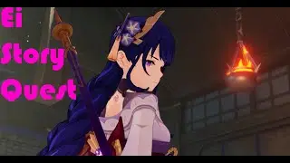 GENSHIN IMPACT Ei / Raiden Shogun discovers life outside her room. Character Quest.