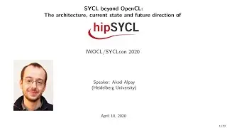 SYCL beyond OpenCL: The architecture, current state and future direction of hipSYCL