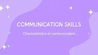 What are Five Main Characteristics of Communication Skills? #communicationskills #characteristics