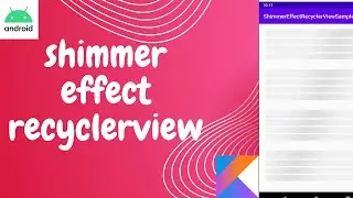 shimmer effect in android studio | shimmer effect recycler view android