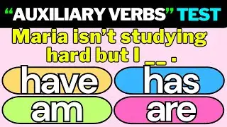 Auxiliary Verbs Test || (do, be, have) || English Grammar Quiz